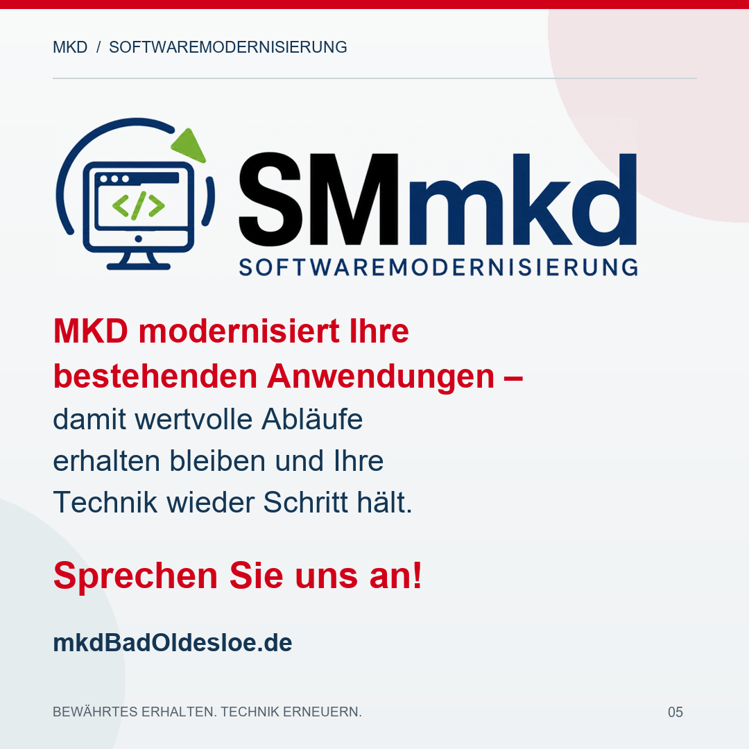 MKD modernisiert Ihre bestehenden Anwendungen. Sprechen Sie uns an!